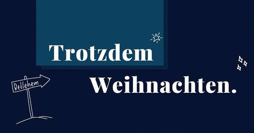 Trotzdem weihnachten